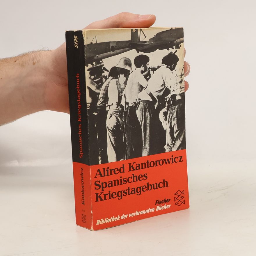Alfred Kantorowicz Spanisches Kriegstagebuch