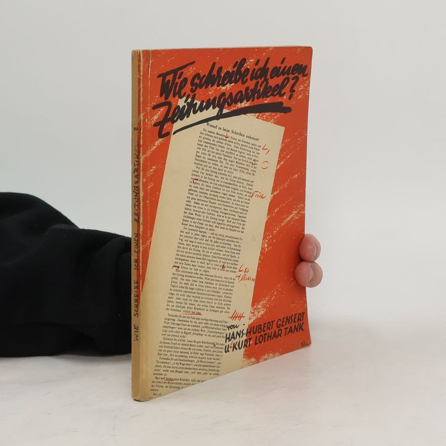 Hans Hubert Gensert Wie schreibe ich einen Zeitungsartikel?