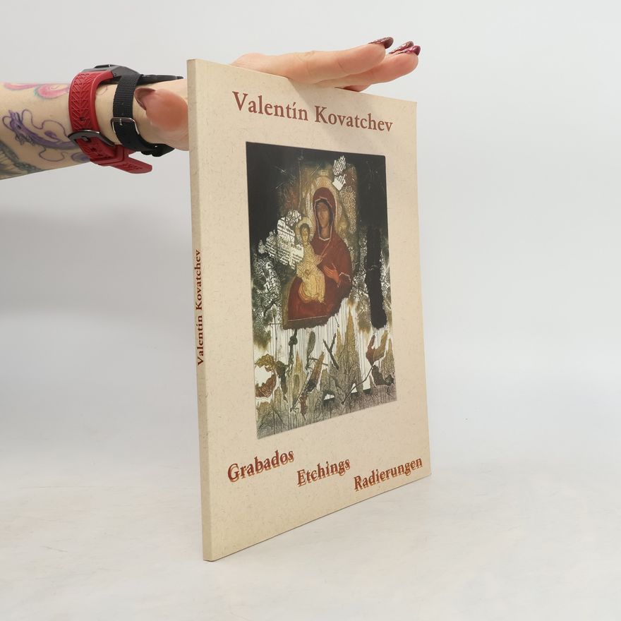 Valentín Kovatchev Grabados. Etchings. Radierungen