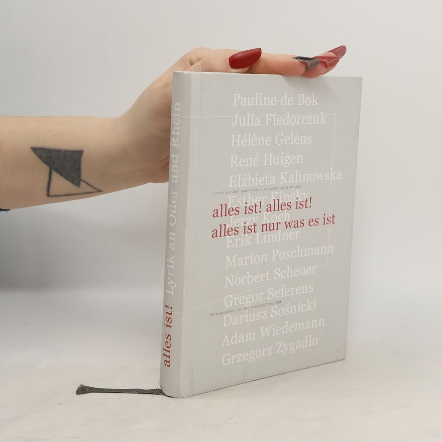 Esther Kinsky Alles ist! Alles ist! Alles ist nur was es ist