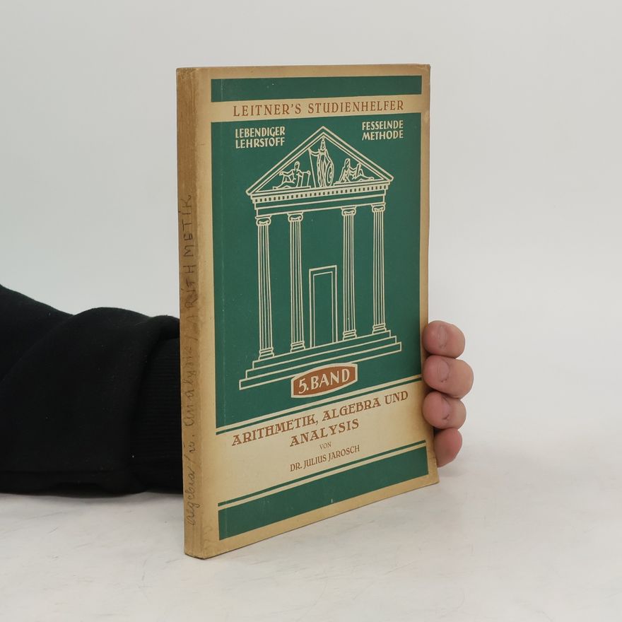 Julius Jarosch Arithmetik, Algebra und Analysis