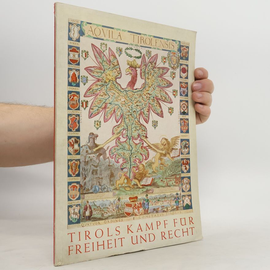 Autorenkollektiv Tirols Kampf für Freiheit und Recht