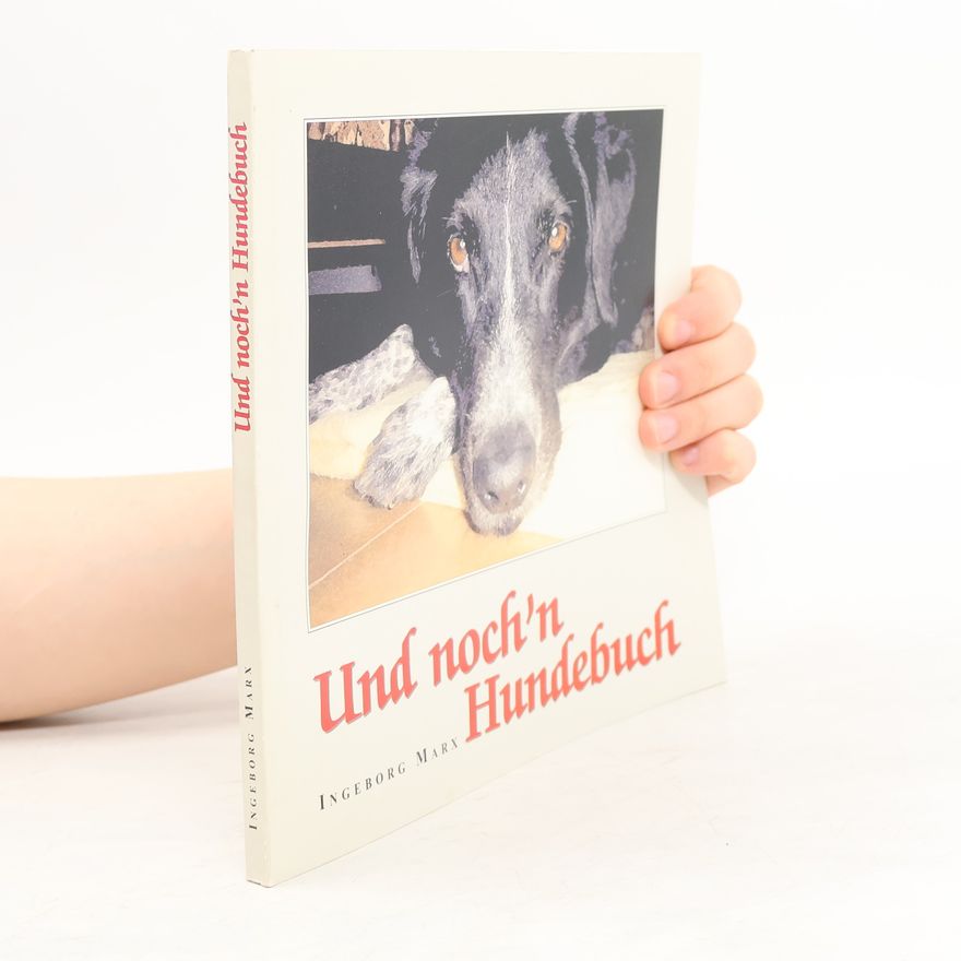 Ingeborg Marx Und noch'n Hundebuch