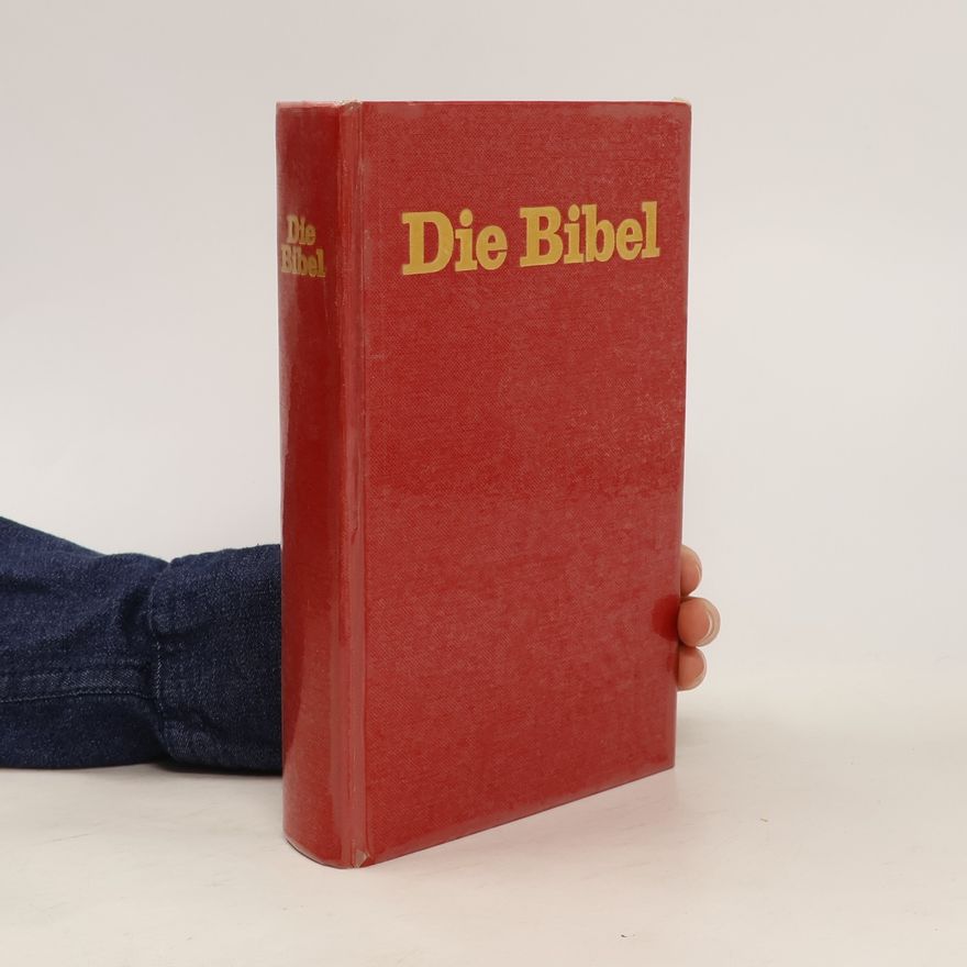 Kolektiv autorů Die Bibel