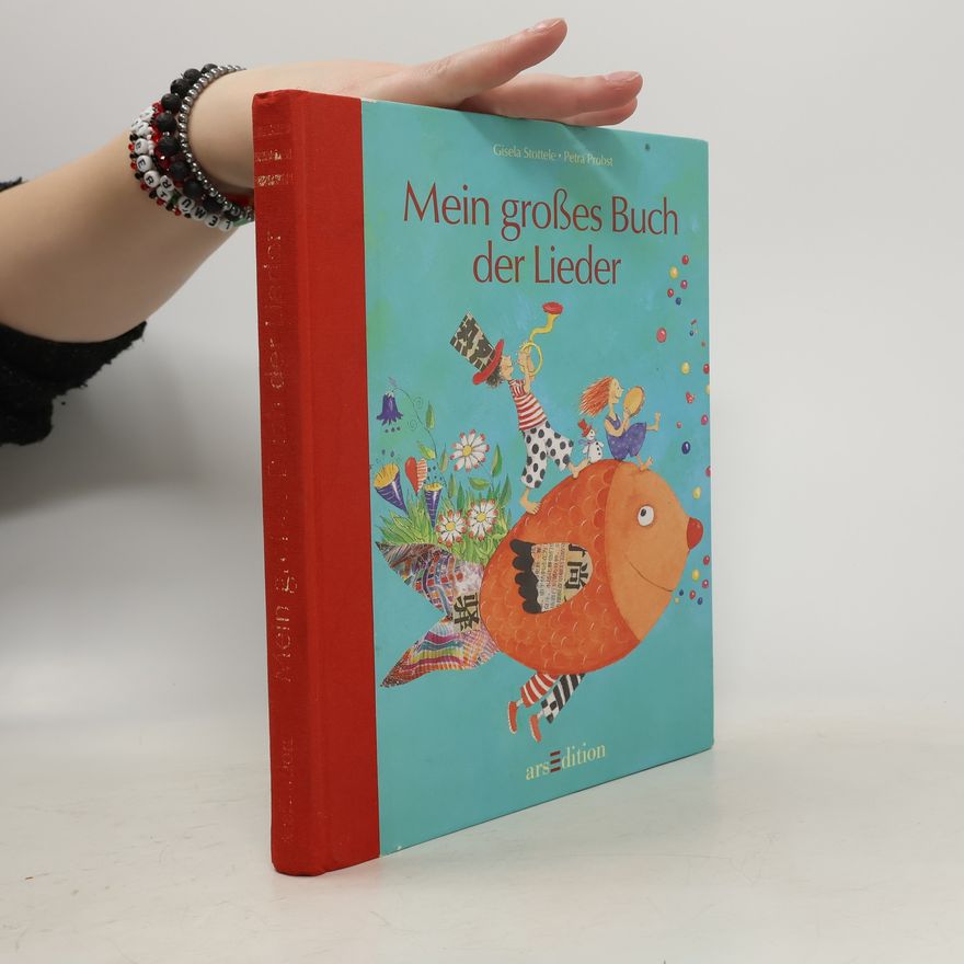 Gisela Stottele Mein großes Buch der Lieder