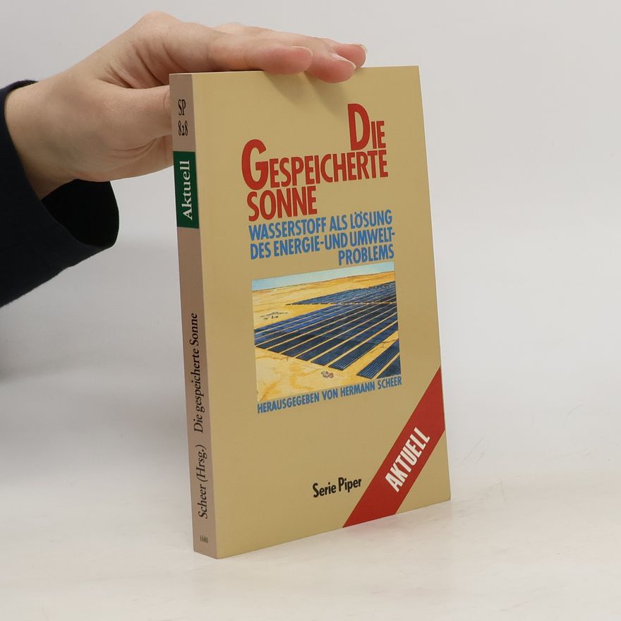 Hermann Scheer Die gespeicherte Sonne