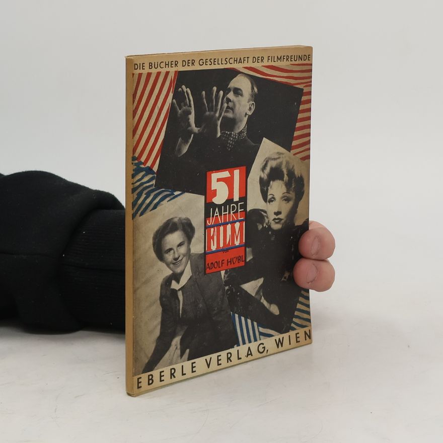 Adolf Hübl 51 Jahre Film