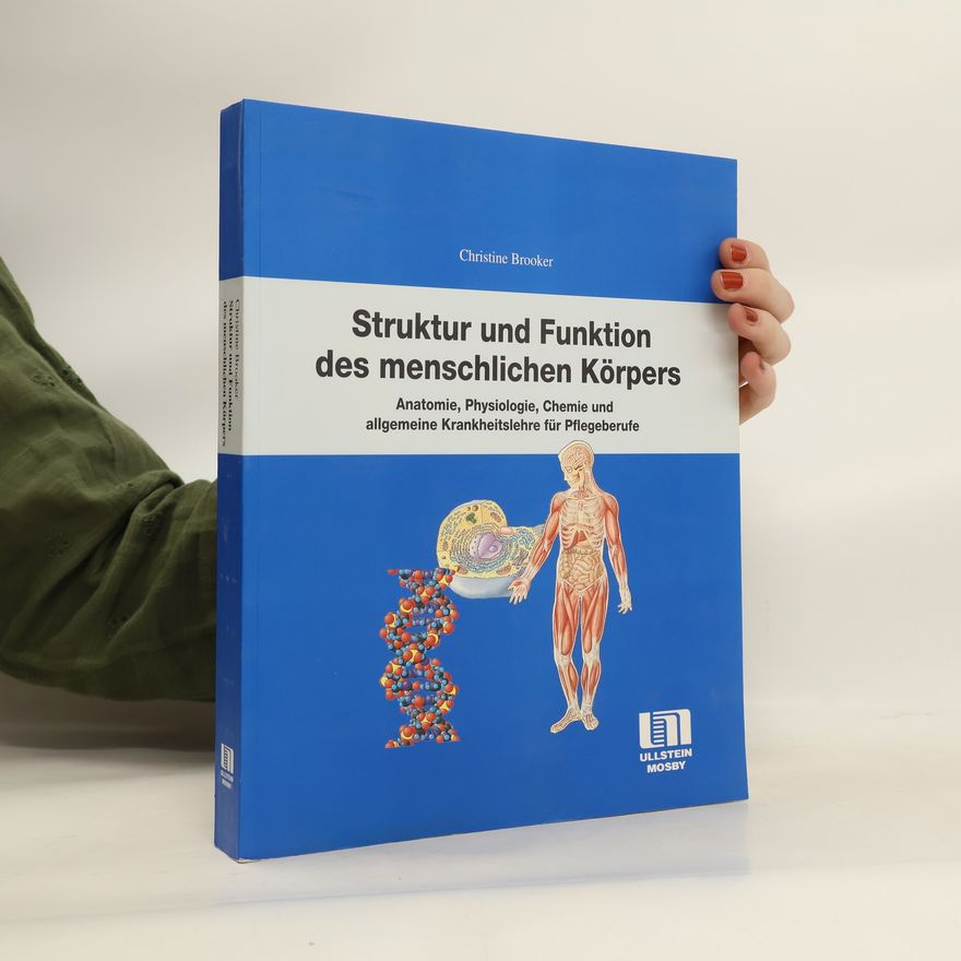 Christine G. Brooker Struktur und Funktion des menschlichen Körpers