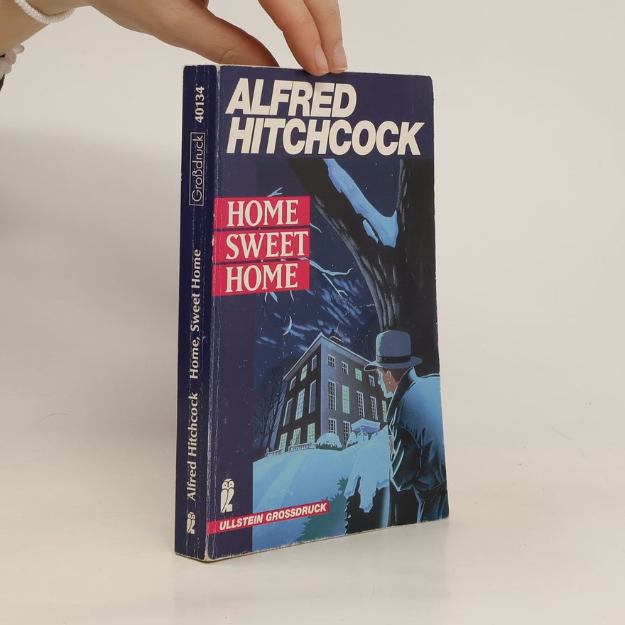 Alfred Hitchcock Home, Sweet Home