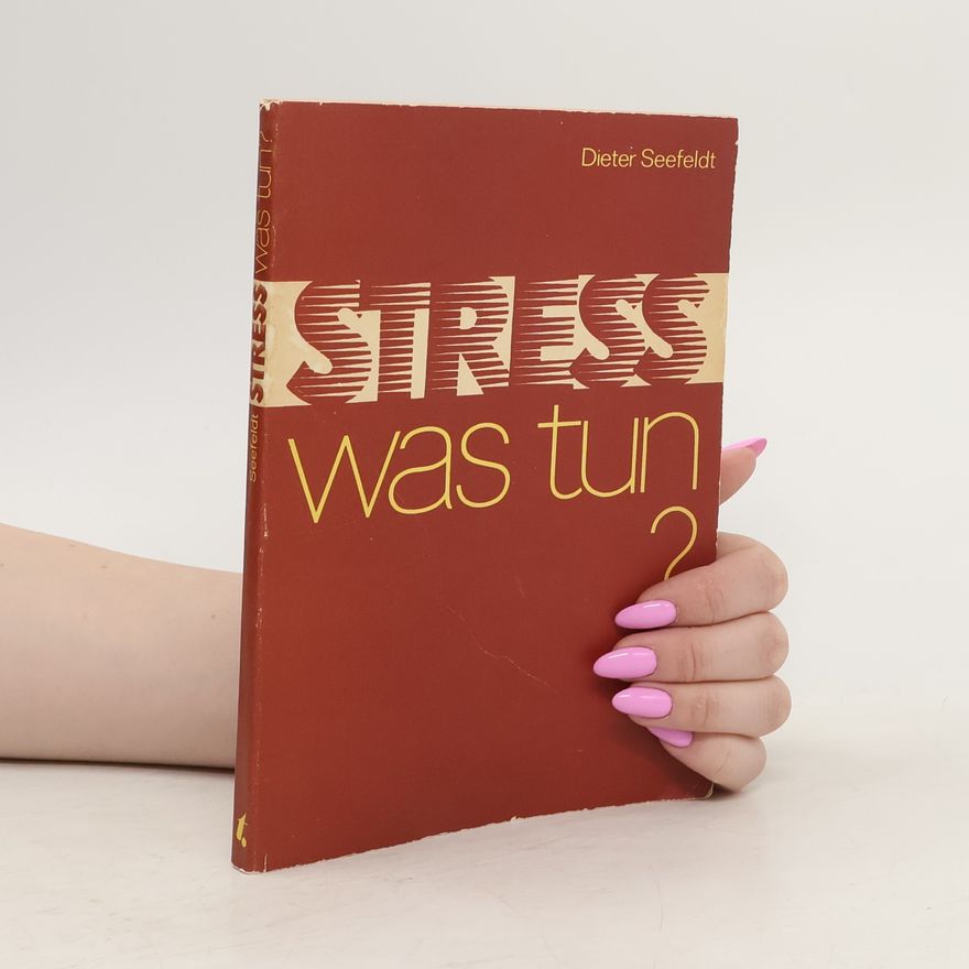 Dieter Seefeldt Stress was tun?