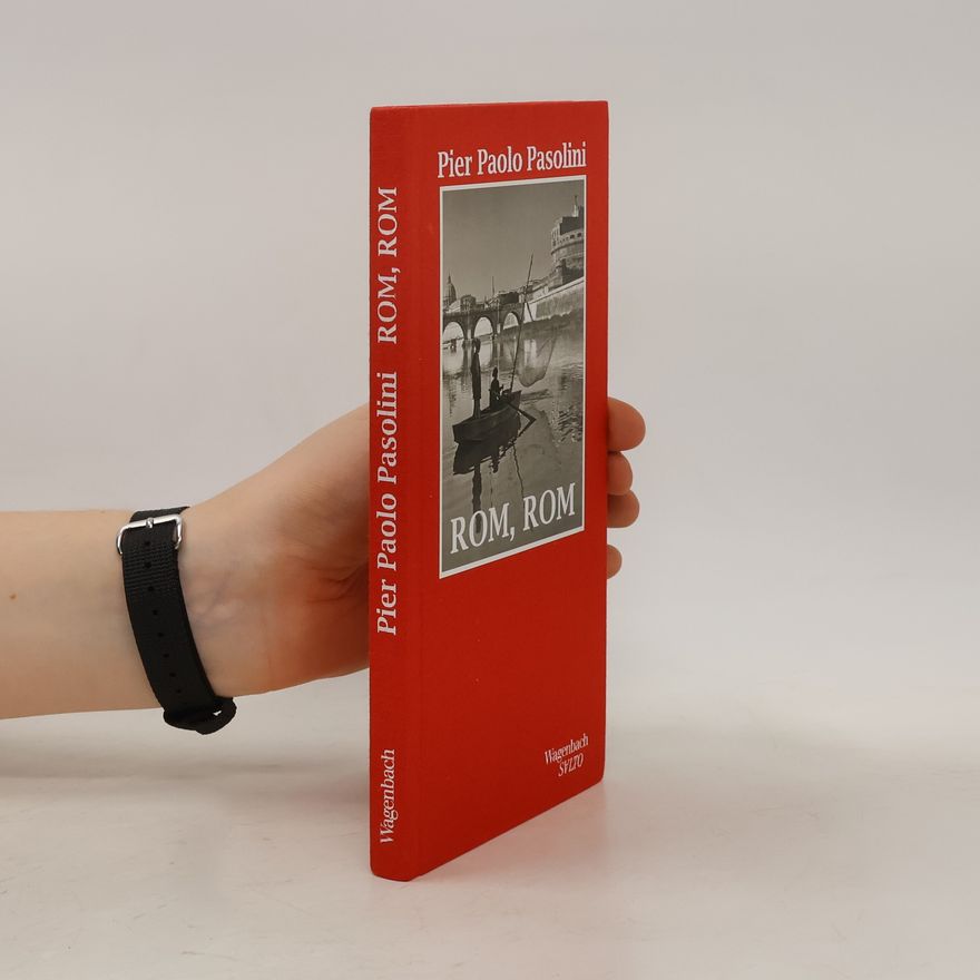 Pier Paolo Pasolini Rom, Rom
