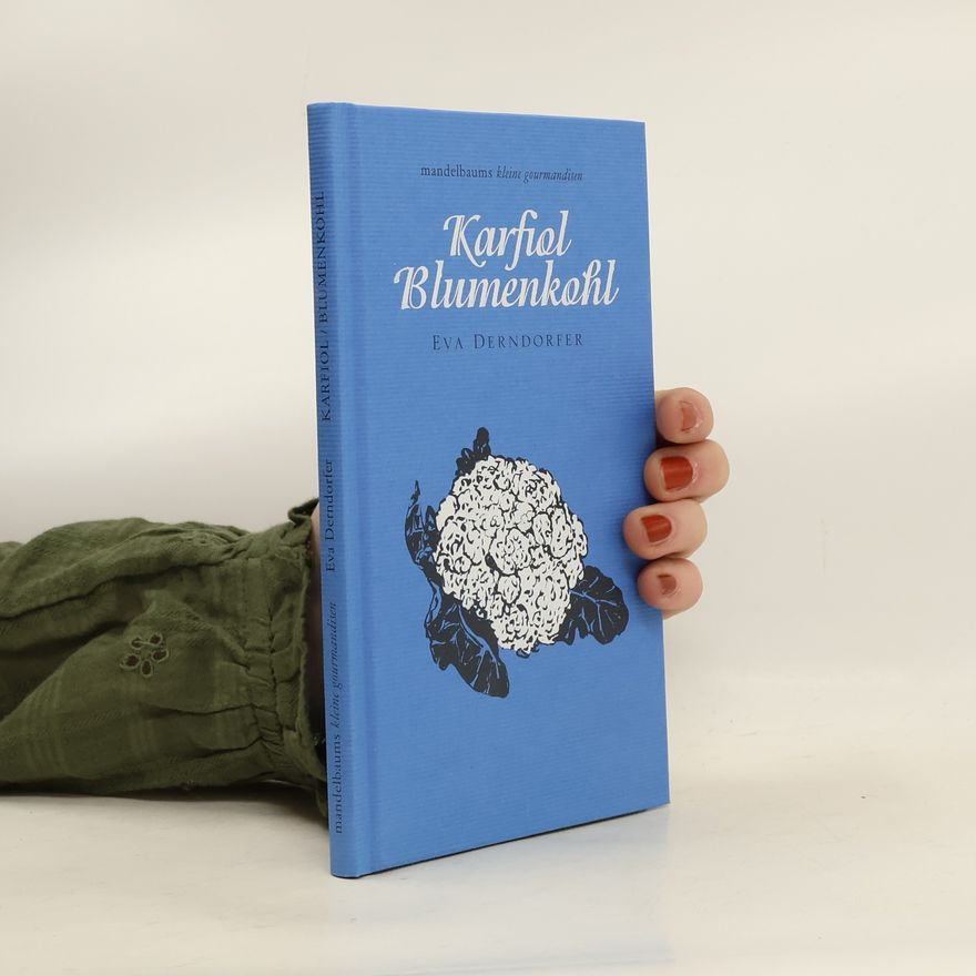 Eva Derndorfer Karfiol / Blumenkohl