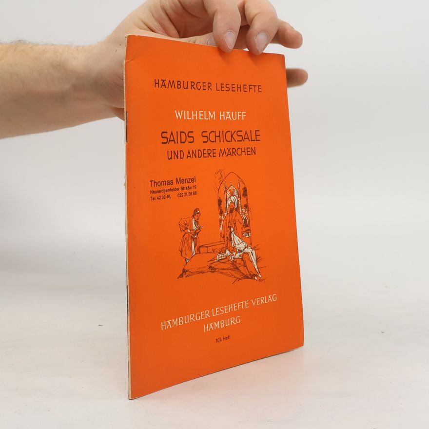 Wilhelm Hauff Saids Schicksale und andere Märchen