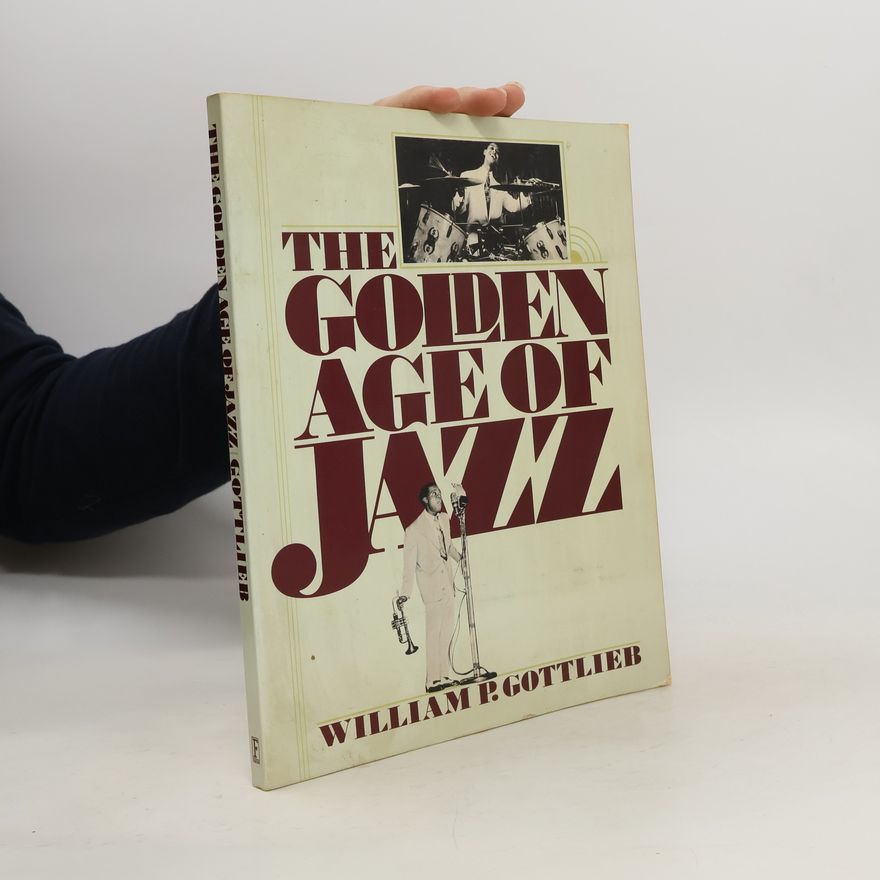 William P. Gottlieb The Golden Age of Jazz