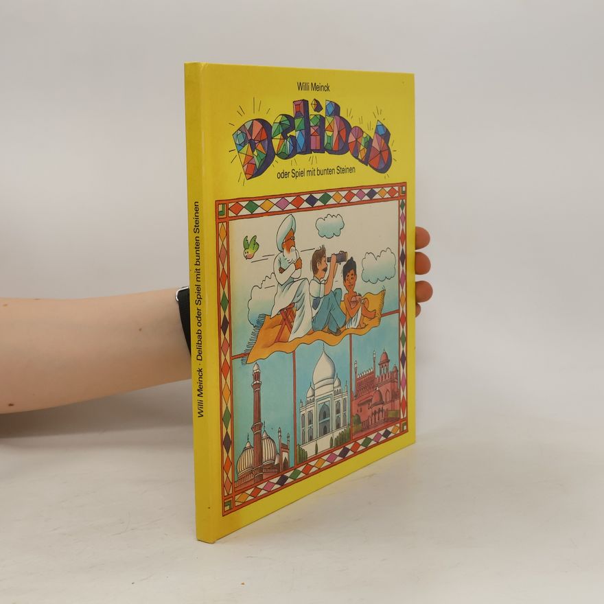 Willi Meinck Delibab oder Spiel mit bunten Steinen