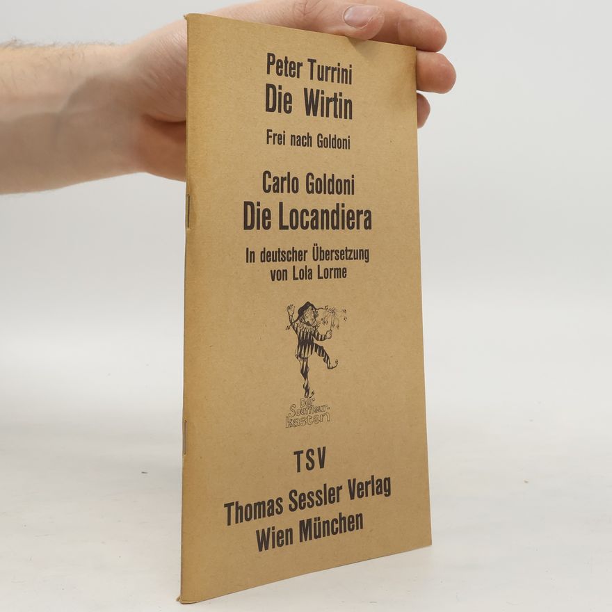 Peter Turrini Die Wirtin. Die Locandiera
