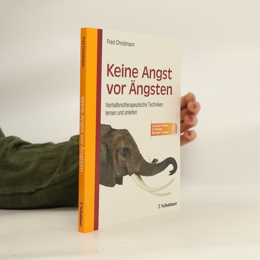 Fred Christmann Keine Angst vor Ängsten