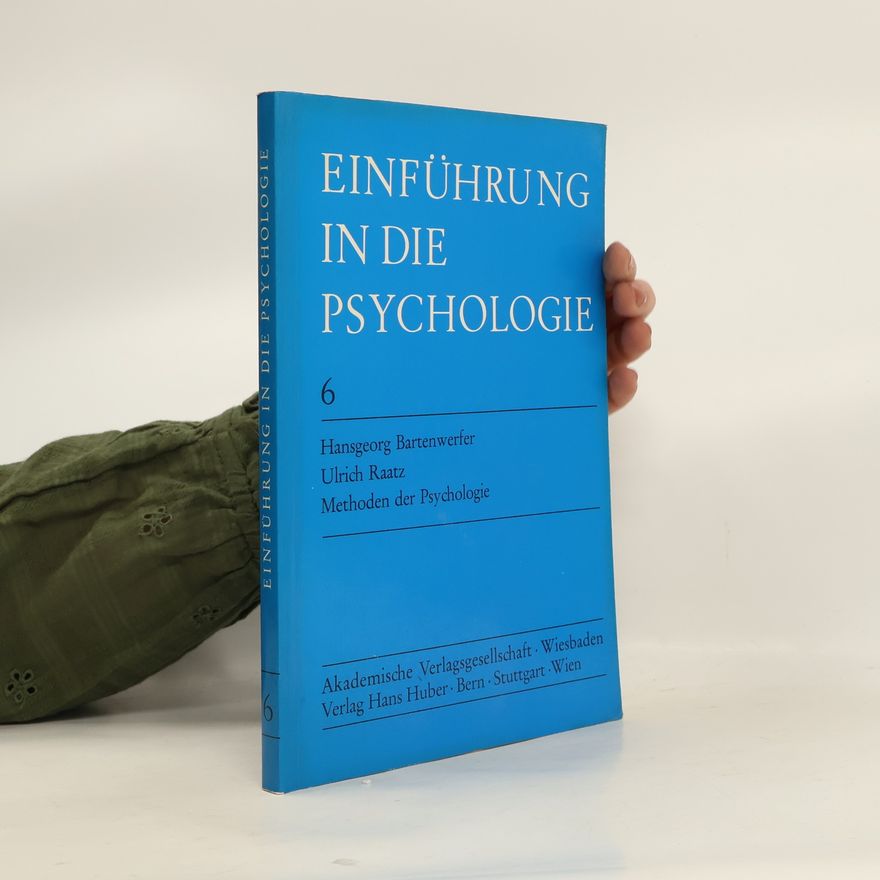 Hansgeorg Bartenwerfer Einführung in die Psychologie. Band 6