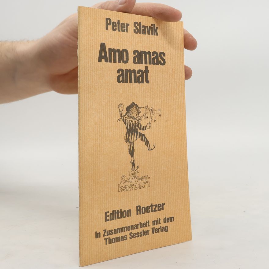 Peter Slavik Amo, amas, amat