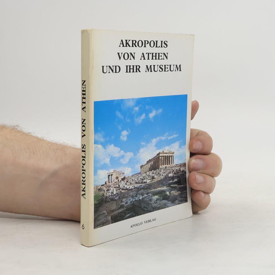 Autorenkollektiv Akropolis von Athen und ihr Museum