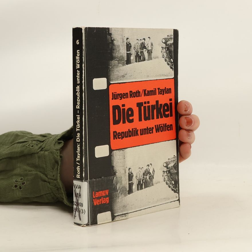 Jürgen Roth Die Türkei - Republik unter Wölfen