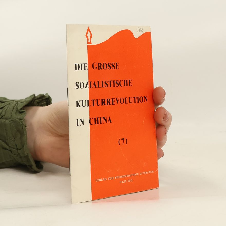 Various authors Die grosse sozialistische Kulturrevolution in China