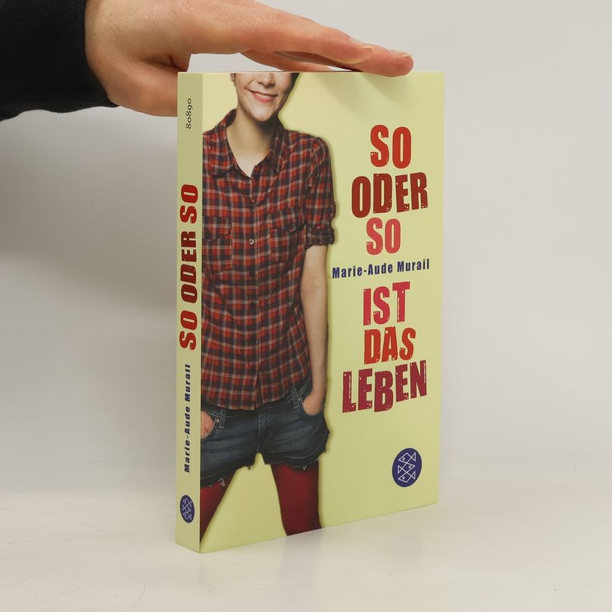 Marie-Aude Murail So oder so ist das Leben