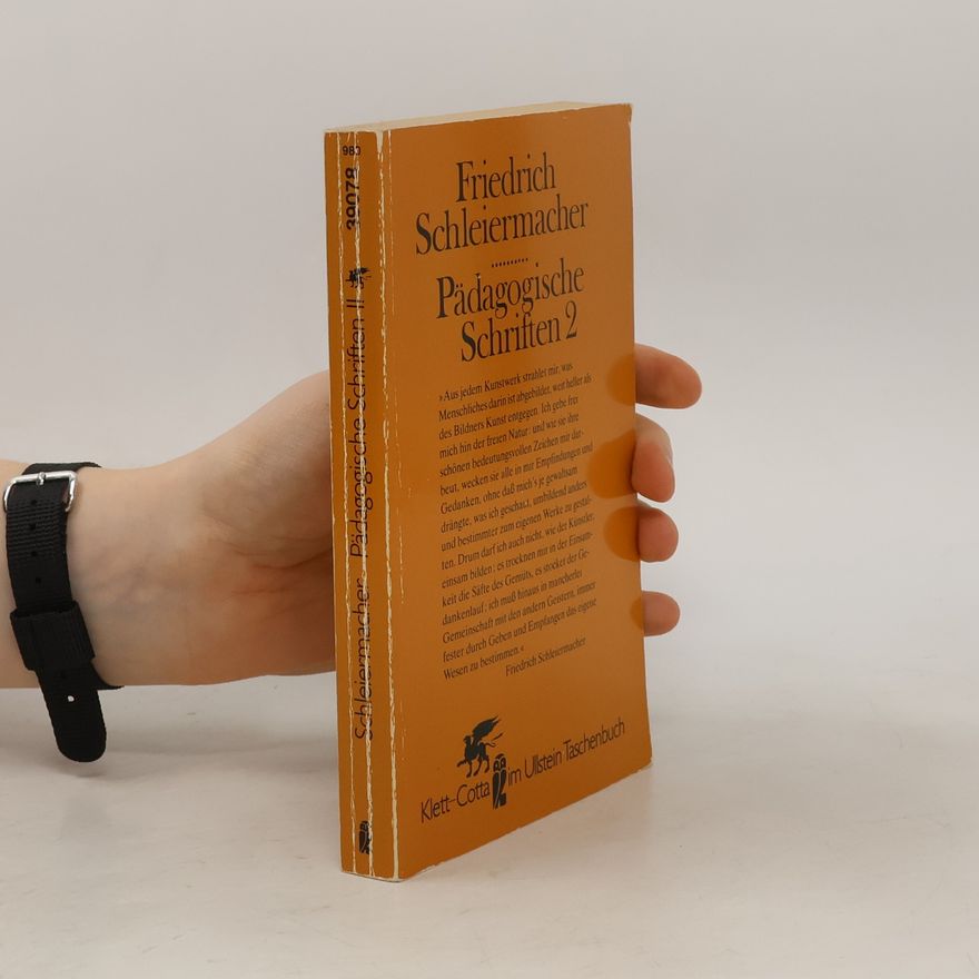 Friedrich Daniel Ernst Schleiermacher Pädagogische Schriften 2