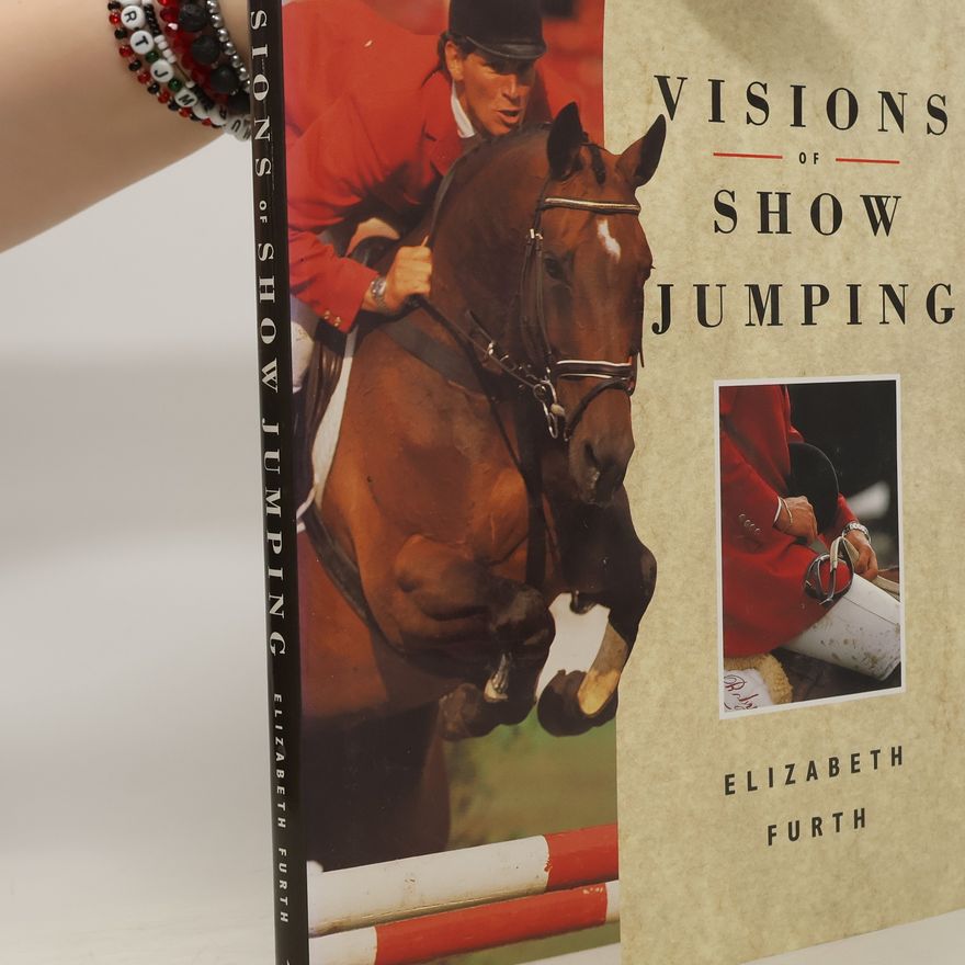 Elizabeth Furth Visions of Show Jumping