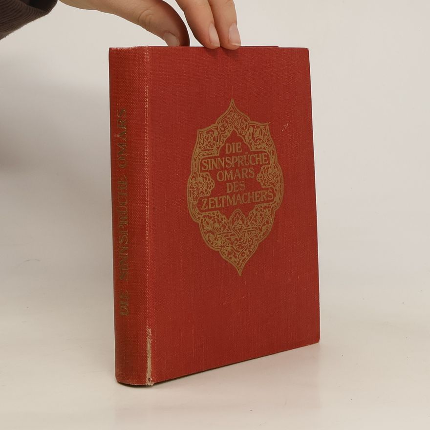 Omar Khayyám Die Sinnsprüche Omar des Zeltmachers
