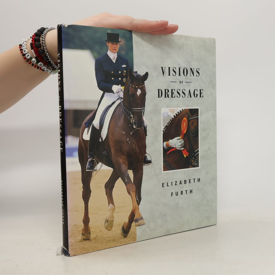 Elizabeth Furth Visions of Dressage