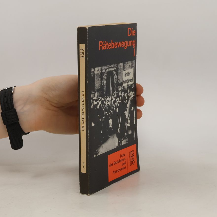 Autorenkollektiv Die Rätebewegung I
