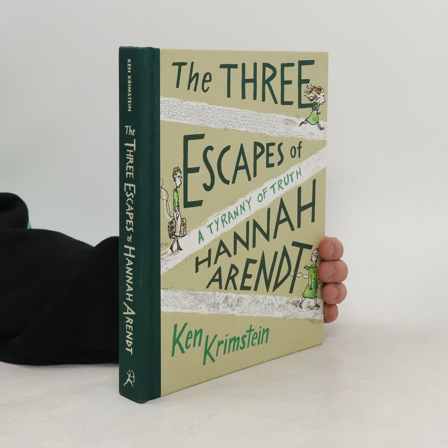 Ken Krimstein The Three Escapes of Hannah Arendt