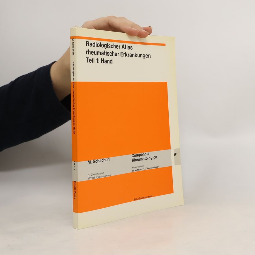 Martin Schacherl Radiologischer Atlas rheumatischer Erkrankungen Teil 1.