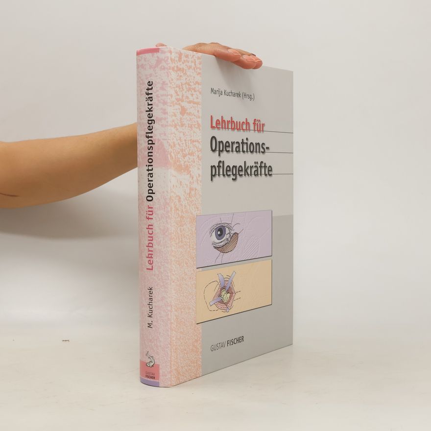 Marija Kucharek Lehrbuch für Operationspflegekräfte