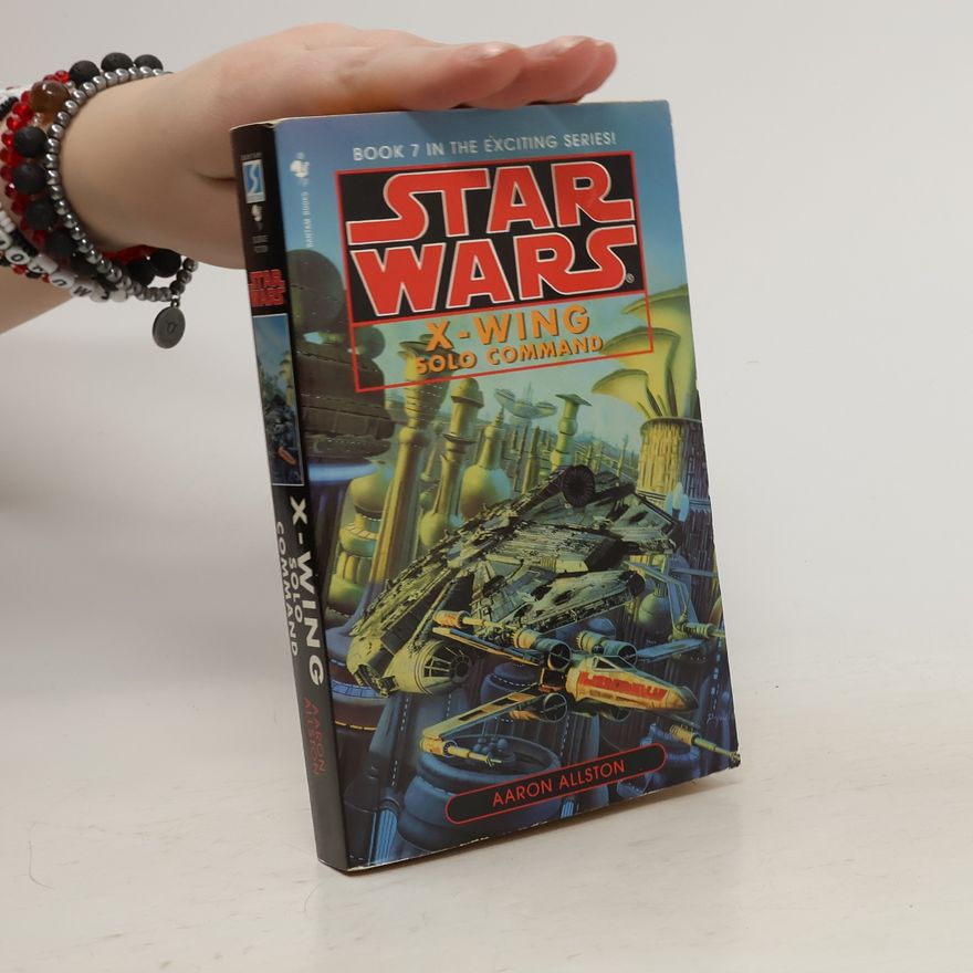 Aaron Allston Solo Command: Star Wars Legends (X-Wing)