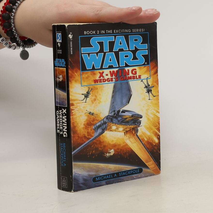 Michael A. Stackpole Star Wars. X-Wing Wedge's Gamble
