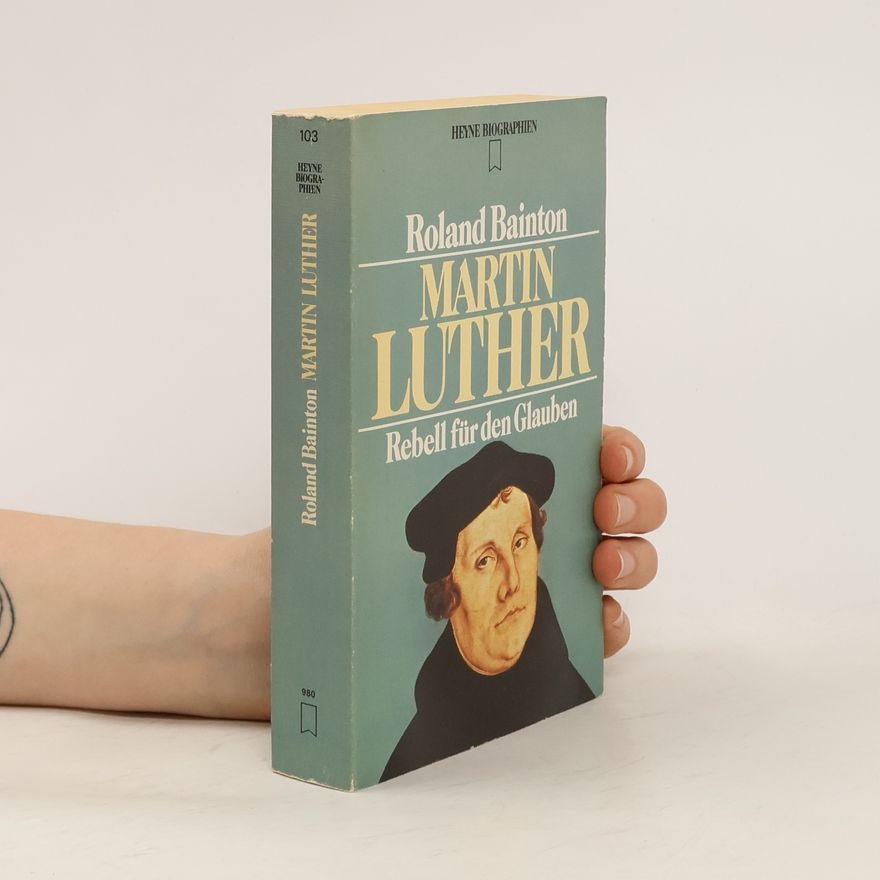 Roland Baiton Martin Luther