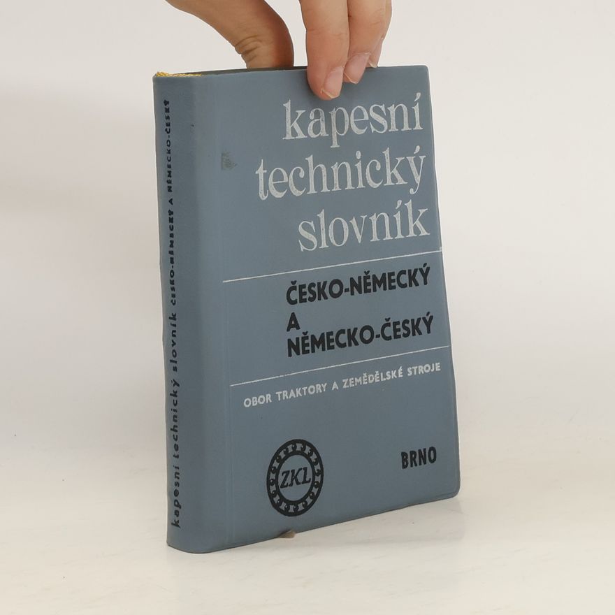 Autorenkollektiv Kapesní technický slovník česko-německý a německo-český. Obor traktory a zemědělské stroje