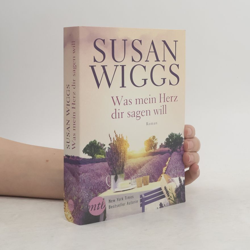 Susan Wiggs Was mein Herz dir sagen will
