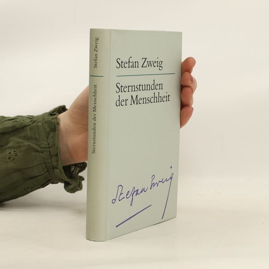 Stefan Zweig Sternstunden der Menschheit