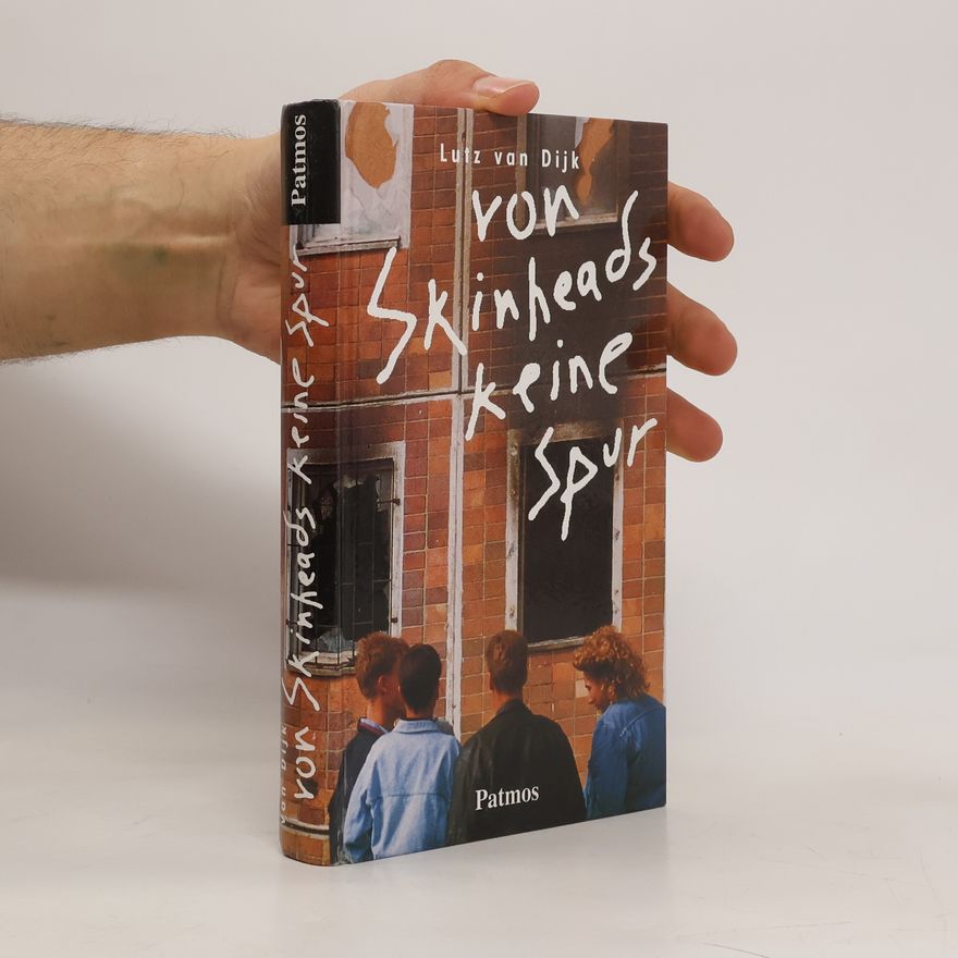 Lutz Dijk Von Skinheads keine Spur