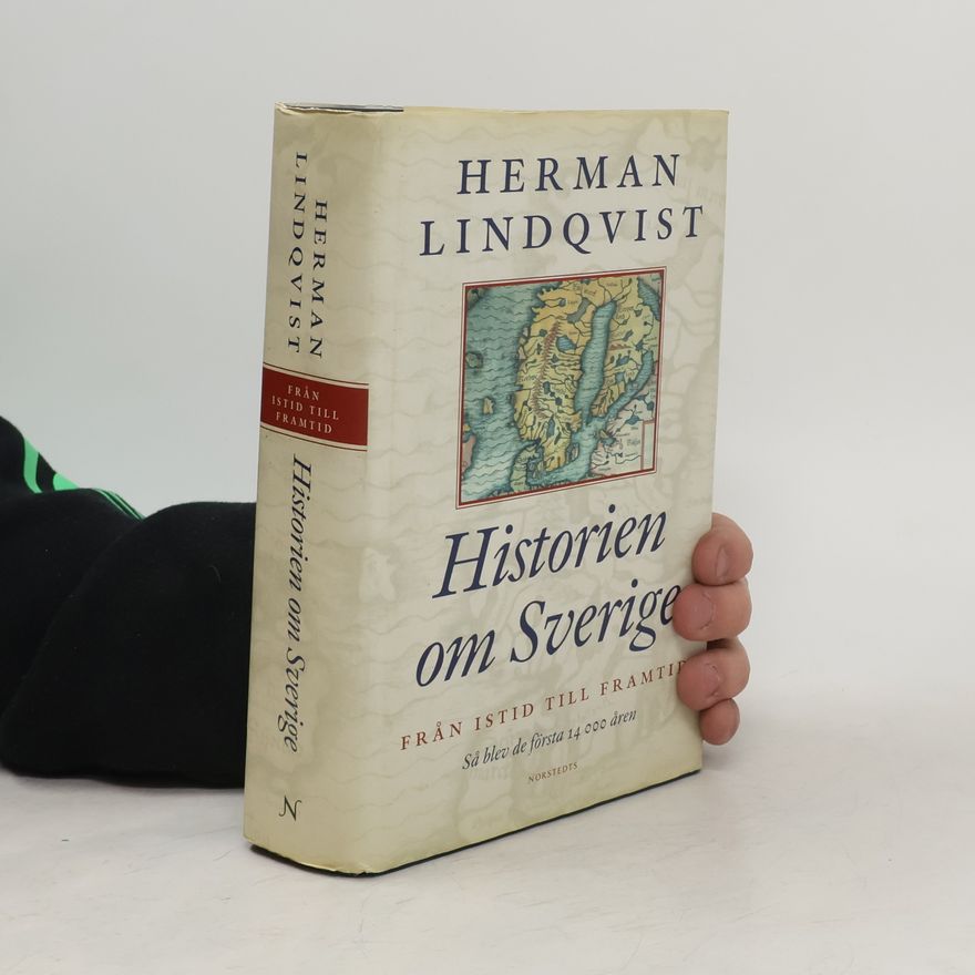 Herman Lindquist Historien om Sverige