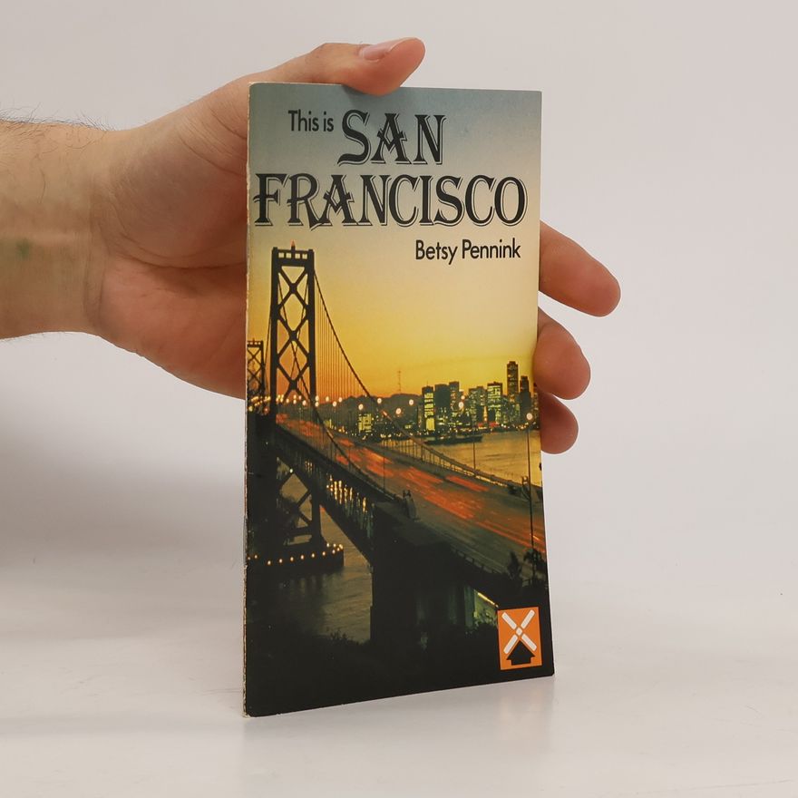 Betsy Pennink This is San Francisco