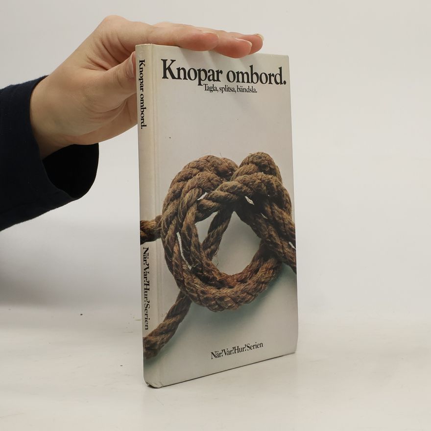 Autorenkollektiv Knopar ombord: tagla, splitsa, bändsla