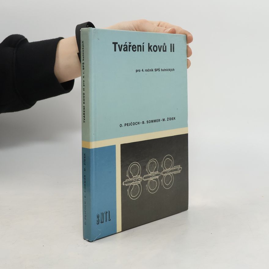 Kolektiv autorů Tváření kovů II