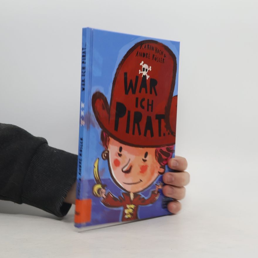 Karin Koch Wär ich Pirat ...