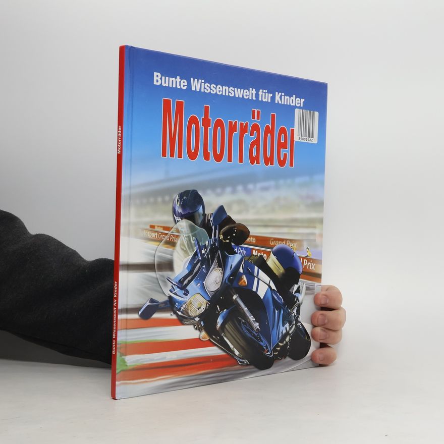 Various authors Bunte Wissenswelt für Kinder. Motorräder