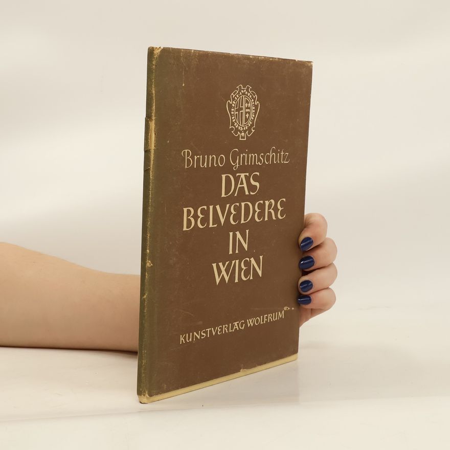 Bruno Grimschitz Das Belvedere in Wien