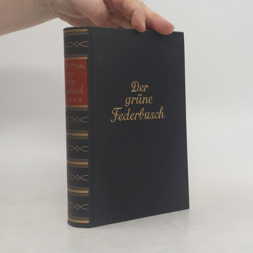 Rudolf von Eichthal Der grüne Federbusch
